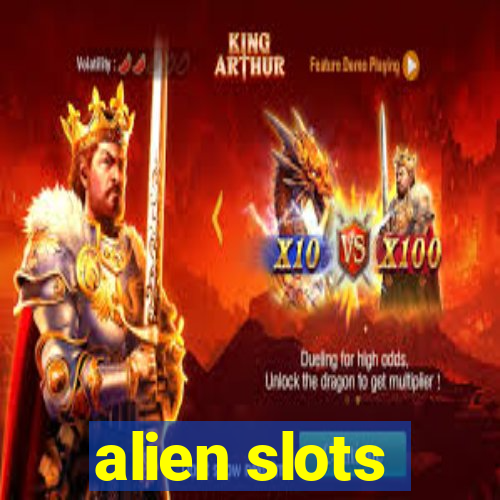 alien slots