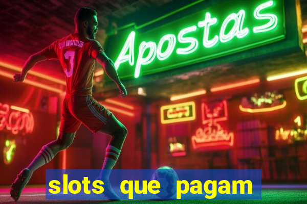 slots que pagam sem depositar