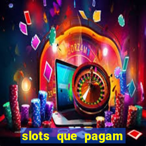 slots que pagam sem depositar