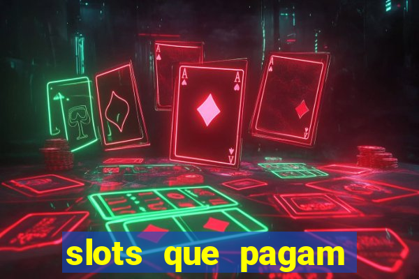 slots que pagam sem depositar