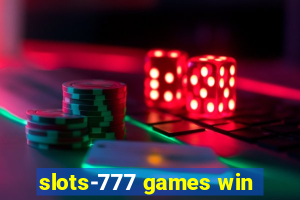 slots-777 games win