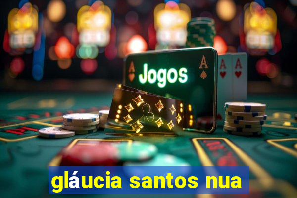 gláucia santos nua