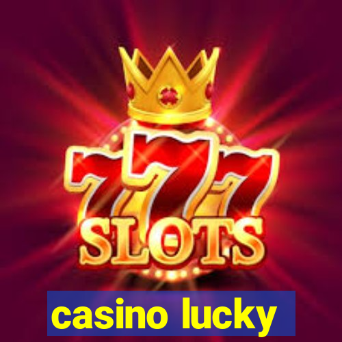 casino lucky