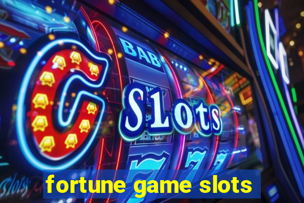 fortune game slots