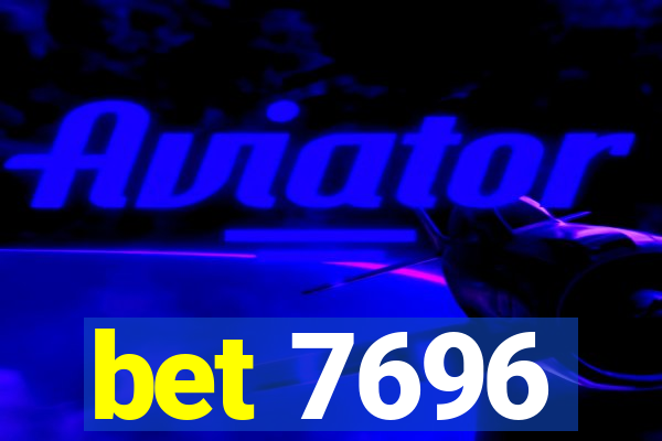 bet 7696