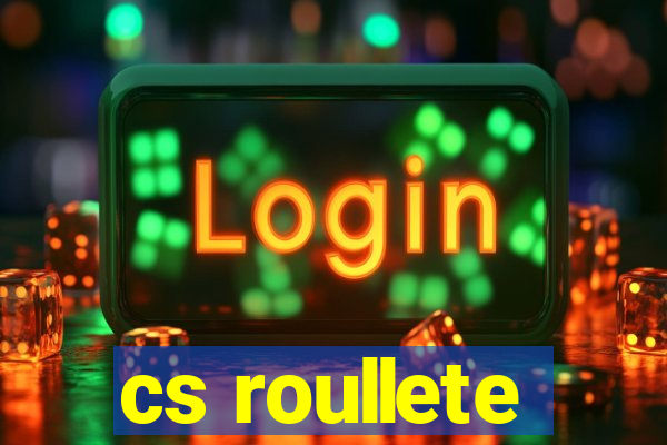 cs roullete