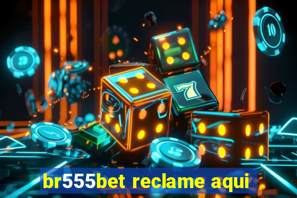 br555bet reclame aqui