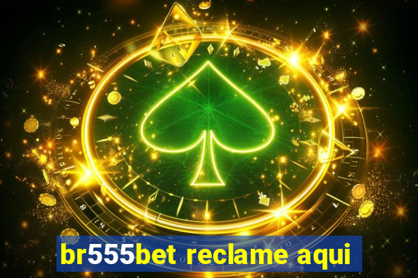 br555bet reclame aqui