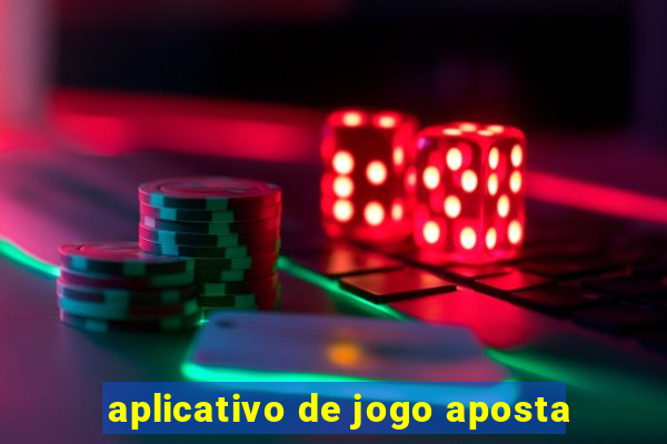 aplicativo de jogo aposta