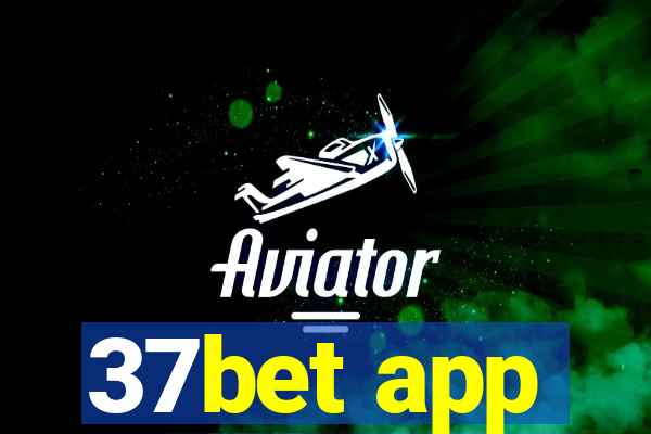 37bet app