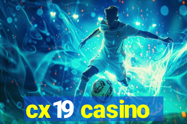 cx19 casino