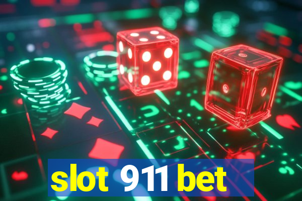 slot 911 bet