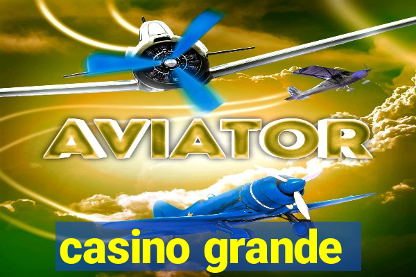 casino grande