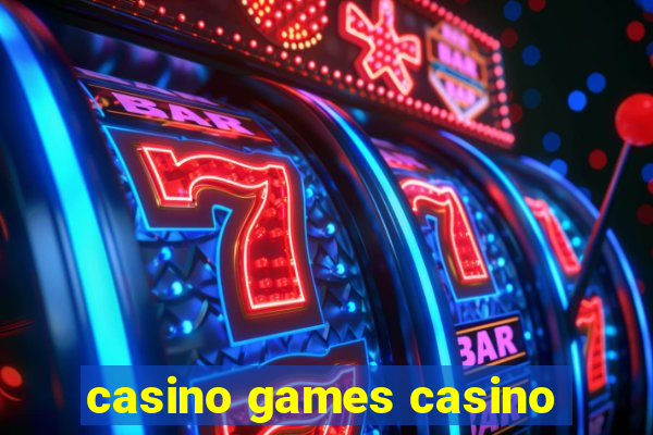 casino games casino