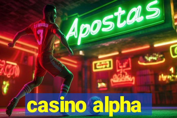 casino alpha