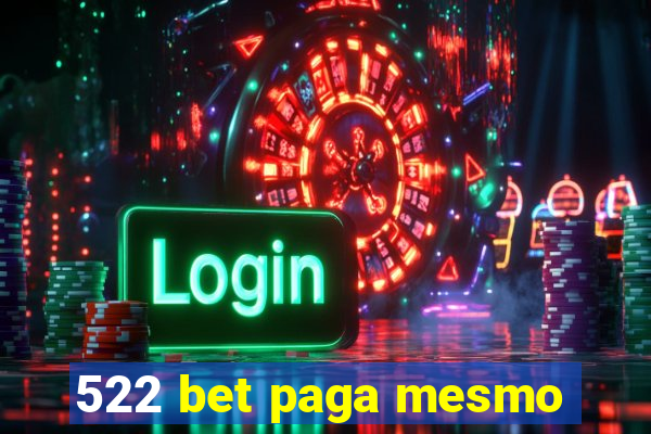 522 bet paga mesmo