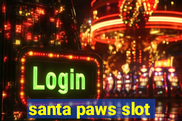 santa paws slot