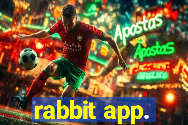 rabbit app.