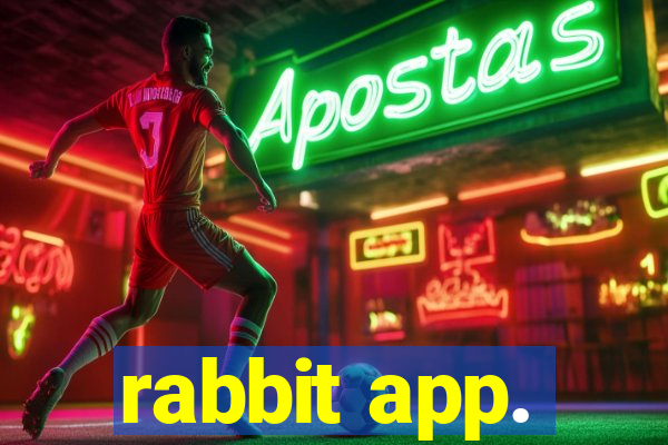 rabbit app.