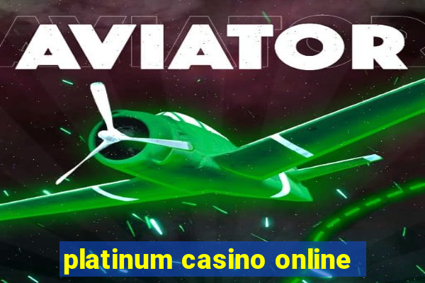 platinum casino online