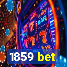 1859 bet