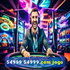 54999 54999.com jogo