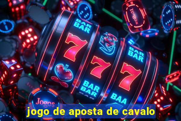 jogo de aposta de cavalo