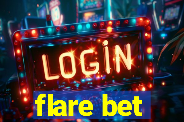 flare bet