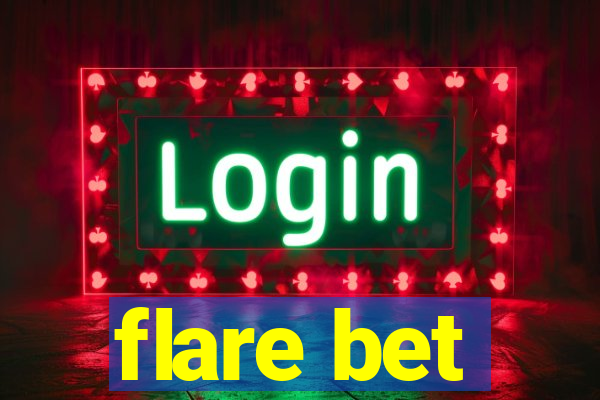 flare bet