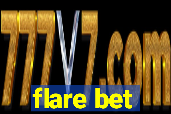 flare bet