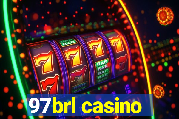 97brl casino