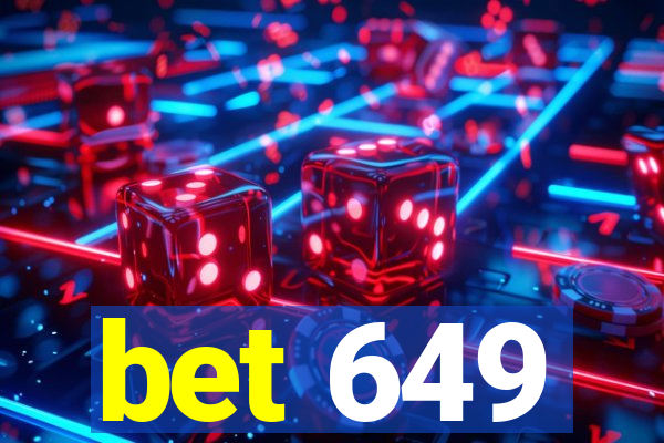 bet 649