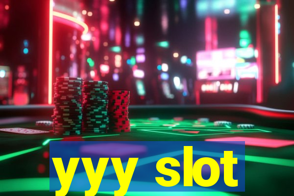 yyy slot