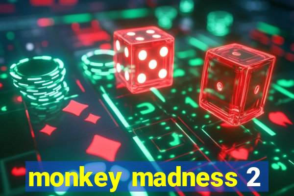 monkey madness 2