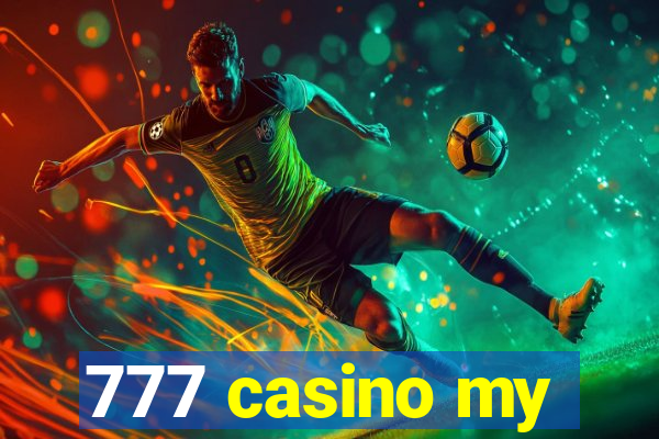 777 casino my