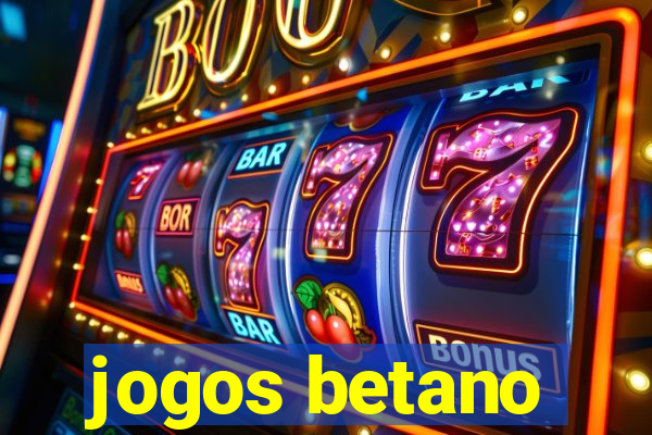 jogos betano