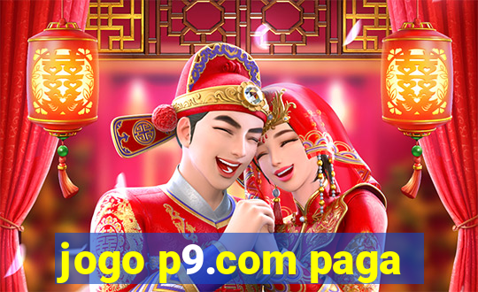 jogo p9.com paga