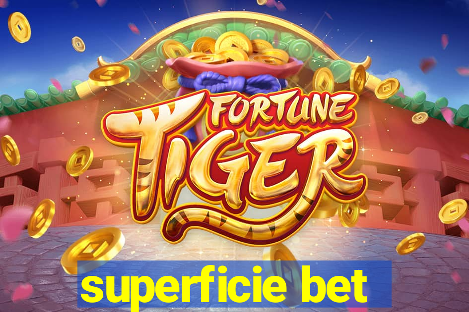 superficie bet