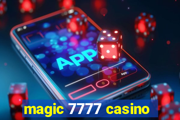 magic 7777 casino