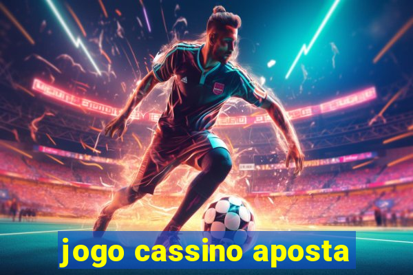 jogo cassino aposta