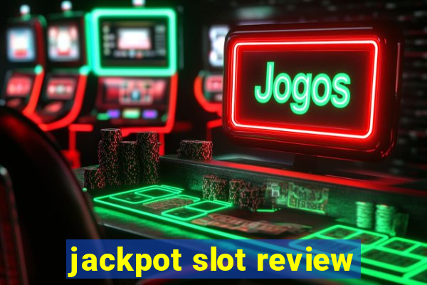 jackpot slot review