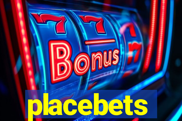 placebets