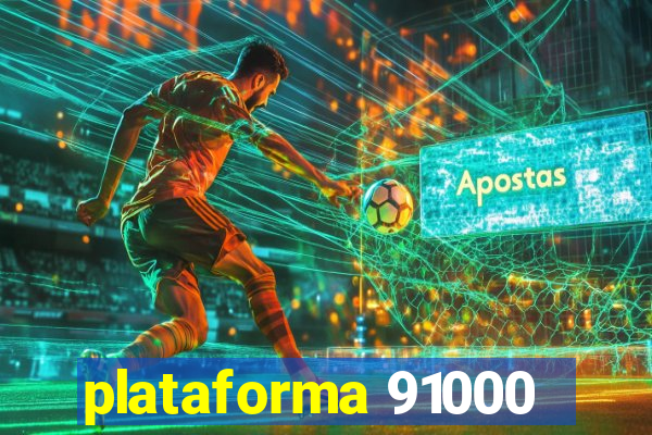 plataforma 91000