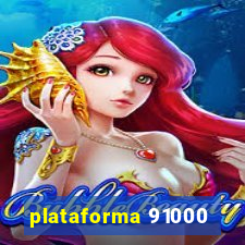 plataforma 91000