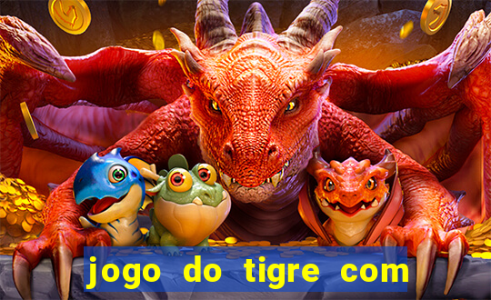 jogo do tigre com depósito de 5 reais