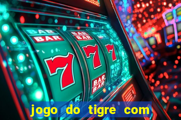 jogo do tigre com depósito de 5 reais