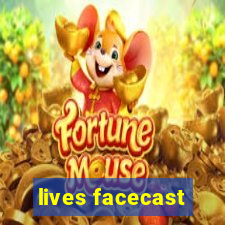 lives facecast