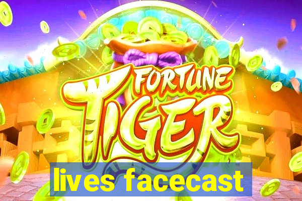 lives facecast