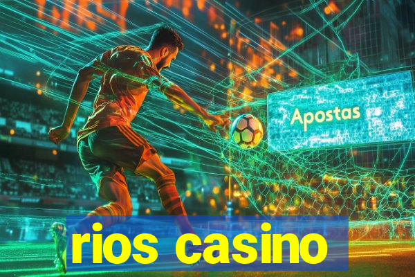 rios casino