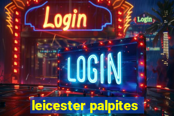 leicester palpites